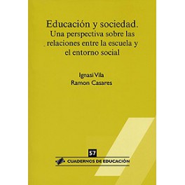 CE 57- Educación y sociedad. Una perspectiva sobre las relaciones entre la escuela y el entorno social