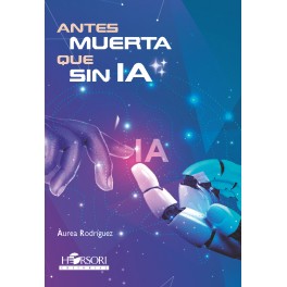 Antes muerta que sin IA